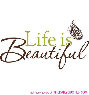 life-is-beautiful-quote-pictures-pics-quote-sayings-images.jpg