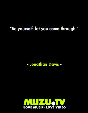 nice bit of advice from Korn's Jonathan Davis #music #quotes # ...