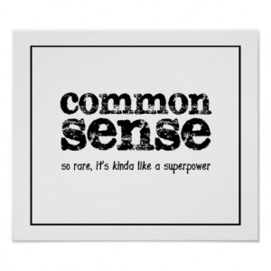 Common Sense - so rare like a superpower Print