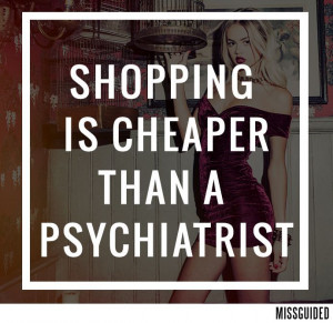 ... Quote #QOTD #Shopping #Retail #Therapy #Life #Clothes #Fashion #Style