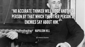 No accurate thinker will judge another person by that which the other ...