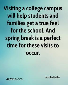 Visiting a college campus will help students and families get a true ...