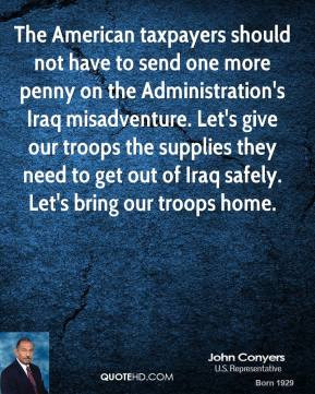 The American taxpayers should not have to send one more penny on the ...