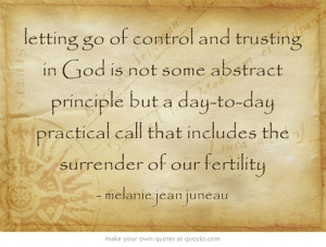 ... day-to-day practical call that includes the surrender of our fertility