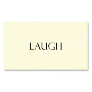 Laugh Quotes Inspirational Laughter Quote Business Card