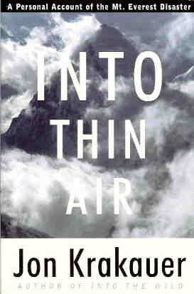 Into Thin Air: A Personal Account of the Mt. Everest Disaster: Jon ...