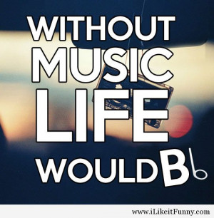 funny-life-without-music-joke