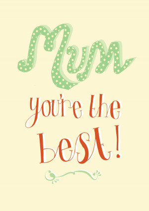 Mum you are the best | Cute Mothers day cards