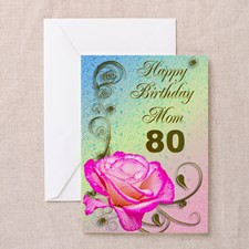 80th birthday card for mom, Elegant rose Greeting for