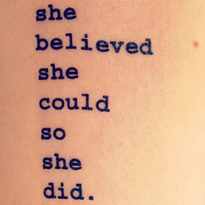 She believed she could so she did quote tattoo uncategorized