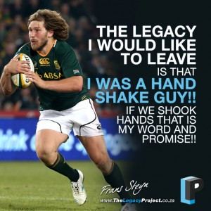 The Legacy I Would Like To Leave Is | That I was a hand shake guy!!