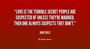 Love is the terrible secret people are suspected of unless they're ...
