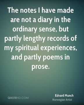Munch - The notes I have made are not a diary in the ordinary sense ...
