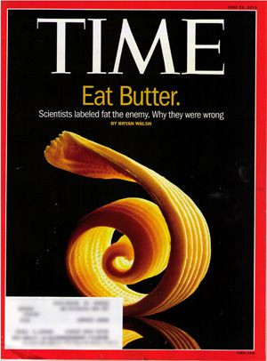 ... Officially Recants ('Eat Butter…Don’t Blame Fat'), And Quotes Me