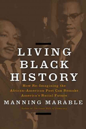 Manning Marable 39 Living Black History 39