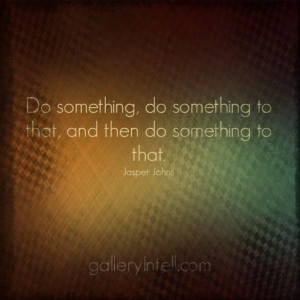 Jasper Johns #art #quote #artquote #jasperjohns