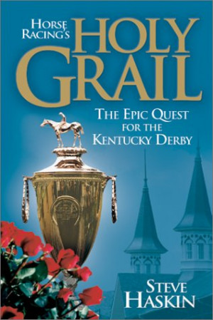 Start by marking “Horse Racing's Holy Grail: The Epic Quest for the ...