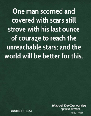 One man scorned and covered with scars still strove with his last ...