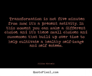 Jillian Michaels picture quotes - ‎transformation is not five ...