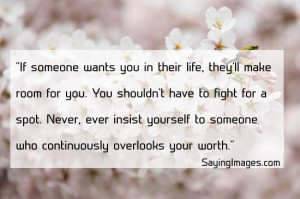 If Someone Wants You In Their Life, They’ll Make Room For You: Quote ...