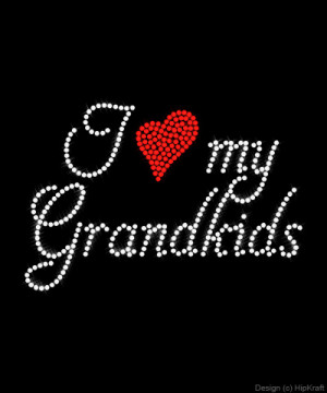 HipKraft > Rhinestone Grandmothers shirts > I Love my Grandkids