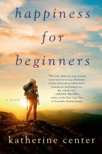 Happiness for Beginners by Katherine Center | Estelle Reviews
