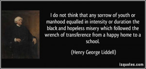 More Henry George Liddell Quotes