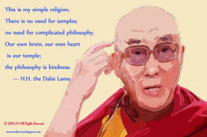 His Holiness the Dalai Lama's brainy quote: my simple religion.