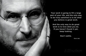 Steve Jobs - Don't Settle Quote Motivational Poster Poster