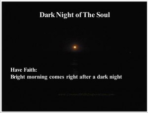 Musings on Dark Night of the Soul, How to keep a positive attitude ...