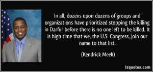 ... we, the U.S. Congress, join our name to that list. - Kendrick Meek