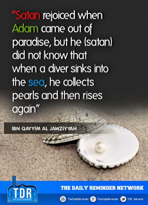 ibn qayyim al jawziyyah said satan rejoiced when adam came out of ...