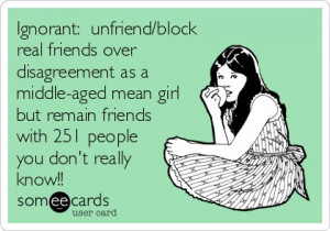 Ignorant: unfriend/block real friends over disagreement as a middle ...