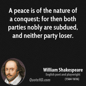 william-shakespeare-peace-quotes-a-peace-is-of-the-nature-of-a ...