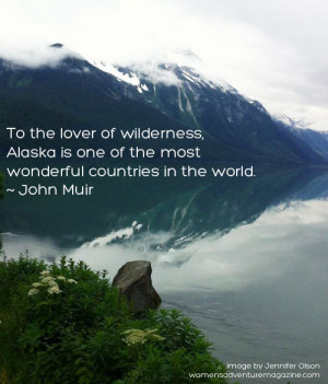 ... url http www quotes99 com to the lover of wilderness alaska is one img