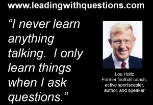 My Top Ten Favorite “Leading with Questions” Quotes