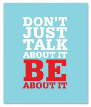 Walk The Talk Quotes Walk your talk! #quotes #