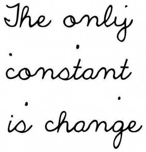 Change, quotes, sayings, only constant