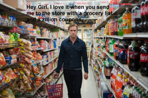 Ryan Gosling Meme: Extreme Couponing Ryan Gosling