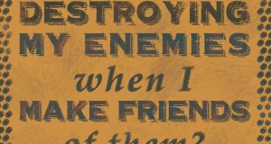 Abraham Lincoln quote on enemies and friends