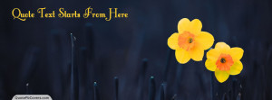 Nature Custom Quote fb CoverDaffodils Flower