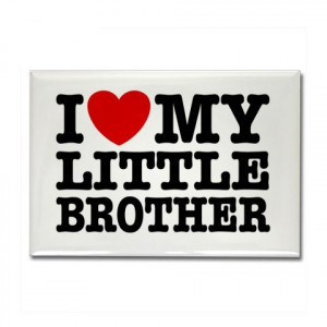 brothers sick: Quotes Brother, Little Brother Quotes, Big Brothers ...