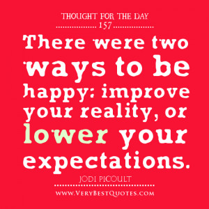 be happy quotes, expectation quotes, thought of the day