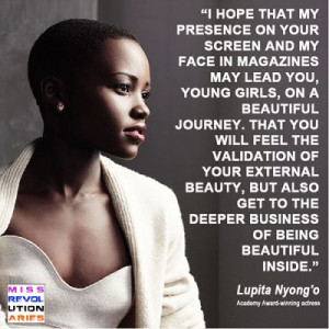 Lupita Nyong'o quote ~ Mexican actress 