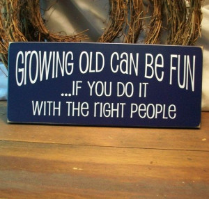 ... , Street Signs, Old Signs, Get Older, Inspiration Quotes, Age Grace
