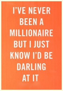 Millionaire Quote: One of my favorite Dorothy Parker quotes EVER. And ...