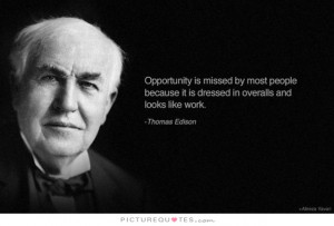 Work Quotes Work Quotes Opportunity Quotes Missed Opportunity Quotes ...