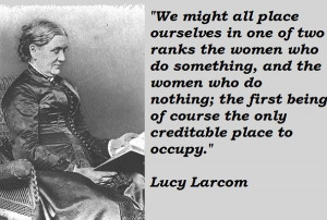 Lucy larcom famous quotes 3