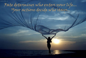 Fate Determines Who Enters Yours Life