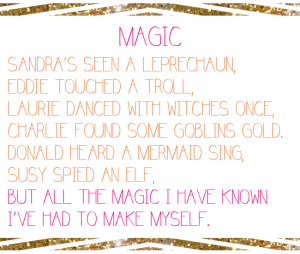Shel-Silverstein-quote_Magic-Quote_All-the-magic-i-have-known-ive-had ...